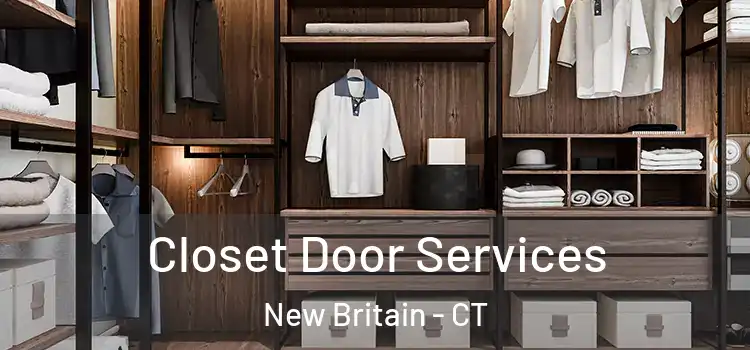  Closet Door Services New Britain - CT