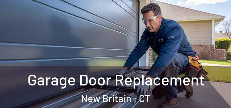  Garage Door Replacement New Britain - CT