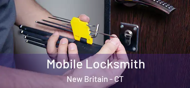  Mobile Locksmith New Britain - CT