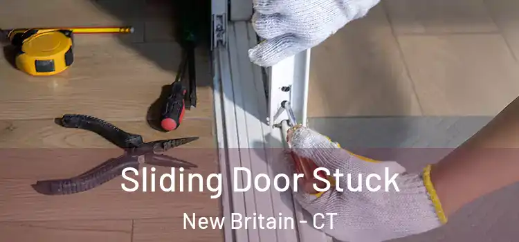  Sliding Door Stuck New Britain - CT